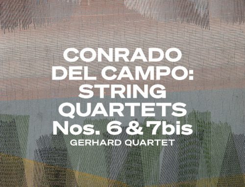 Reseña cd: Conrado del Campo: cuartetos 6 y 7 bis. Cuarteto Gerhard. Fundación Juan March. ***